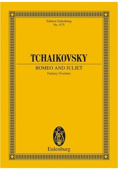 Tchaikovsky Romeo and Juliet Fantasy Overture