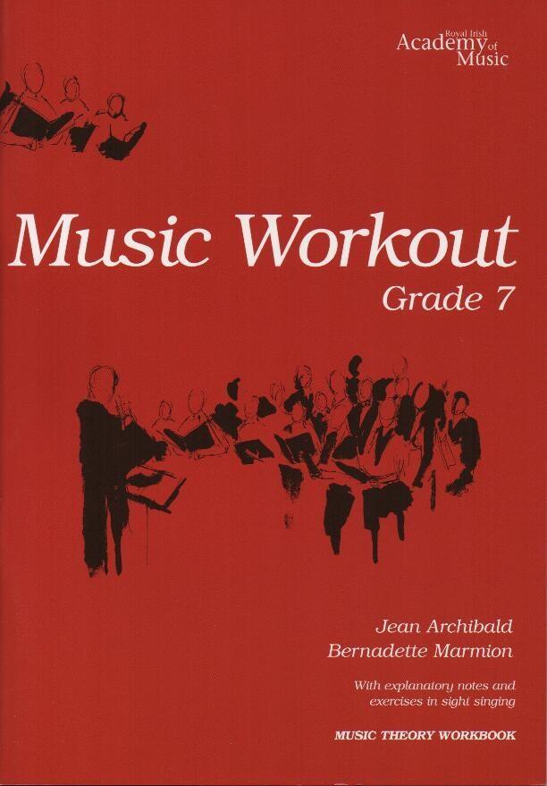 Royal Irish Academy Music Workout Grade 7
