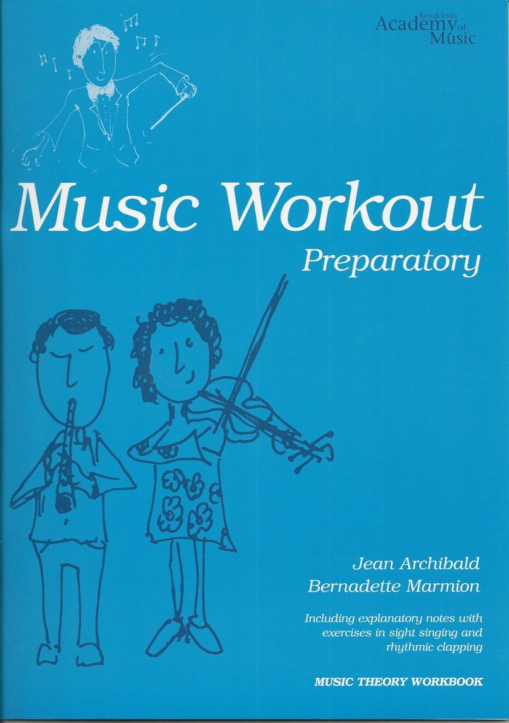Royal Irish Academy Music Workout Preparatory